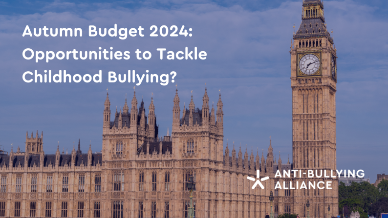 Autumn Budget 2024: Opportunities to Tackle Childhood Bullying?